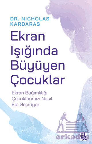 Ekran Işığında Büyüyen Çocuklar - 1