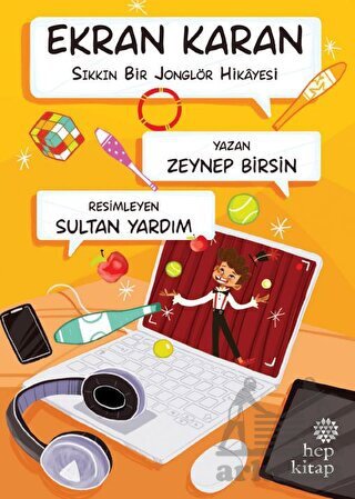 Ekran Karan - Sıkkın Bir Jonglör Hikayesi - Hep Kitap