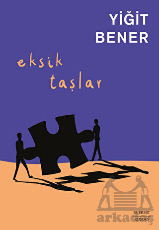 Eksik Taşlar - Everest Yayınları
