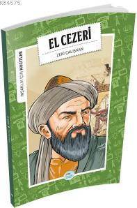 El Cezeri (Mucitler) Zeki Çalışkan - Maviçatı Yayınları