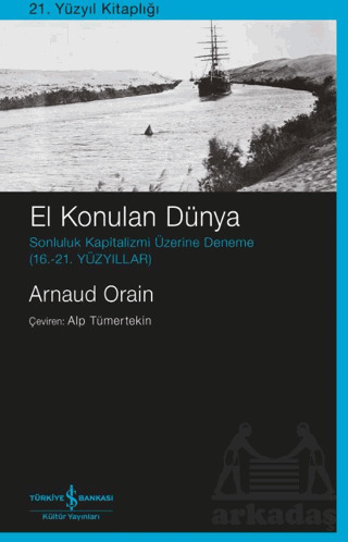 El Konulan Dünya - İş Bankası Kültür Yayınları