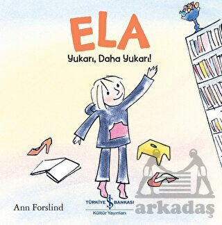 Ela - Yukarı,Daha Yukarı ! - İş Bankası Kültür Yayınları