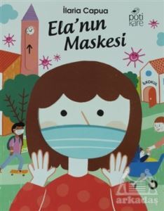Ela'nın Maskesi - Pötikare Yayıncılık