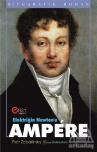 Elektriğin Newton'u - Ampere - Etkin Yayınevi