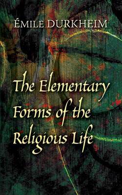 Elementary Forms of the Religious Life - Dover Publications
