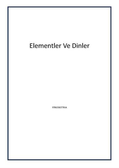 Elementler Ve Dinler - 1