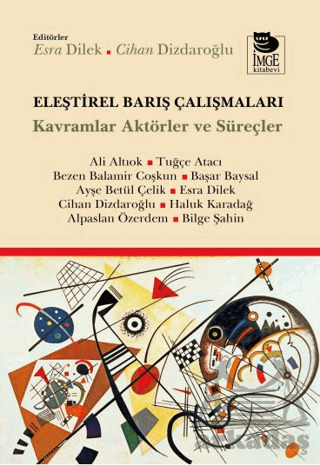 Eleştirel Barış Çalışmaları - İmge Kitabevi Yayınları