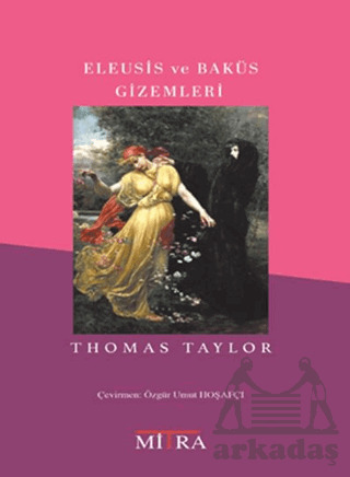 Eleusis Ve Baküs Gizemleri - Mitra Yayınları