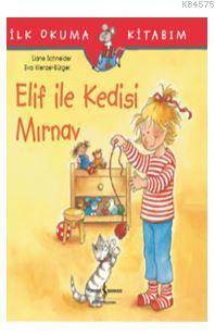 Elif İle Kedisi Mırnav; İlk Okuma Kitabım - 1