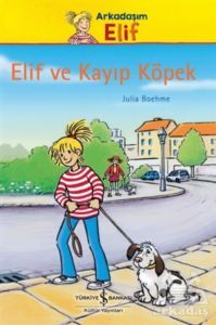 Elif Ve Kayıp Köpek - İş Bankası Kültür Yayınları