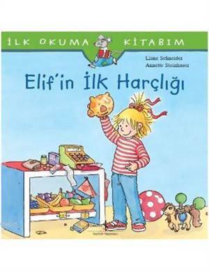 Elif'in İlk Harçlığı; İlk Okuma Kitabım - 1