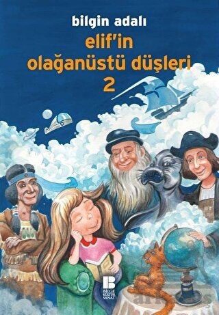 Elif'in Olağanüstü Düşleri 2 - Bilge Kültür Sanat