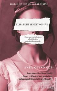 Elizabeth Bennet Olmak - Destek Yayınları