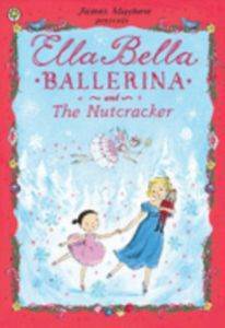 Ella Bella Balerina and the Nutcracker - 1