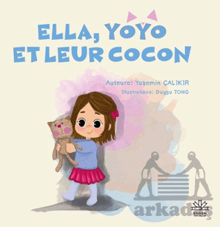 Ella, Yoyo Et Leur Cocon - Eriken Yayınları