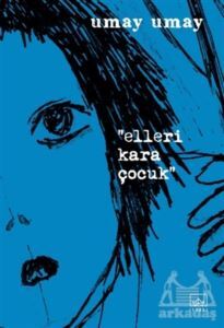 Elleri Kara Çocuk - İthaki Yayınları