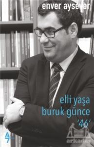 Elli Yaşa Buruk Günce 46 - A7 Kitap