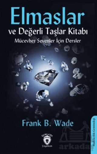 Elmaslar Ve Değerli Taşlar Kitabı (Mücevher Sevenler İçin Dersler) - 1