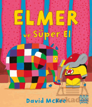 Elmer Ve Süper El - Mundi Çocuk