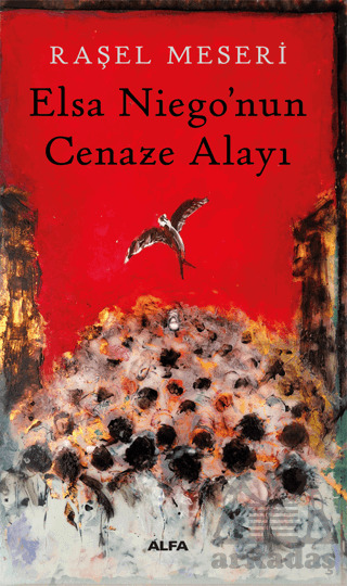 Elsa Niego’Nun Cenaze Alayı - Alfa Yayınları