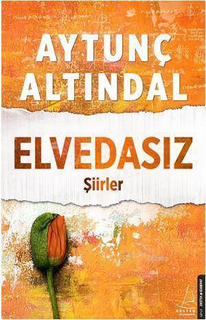 Elvedasız; Şiirler - Destek Yayınları
