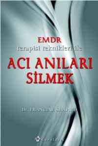 EMDR Terapisi Teknikleri İle Acı Anıları Silmek - 1
