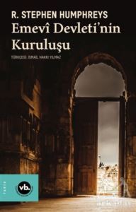 Emevi Devleti'nin Kuruluşu - Vakıfbank Kültür Yayınları