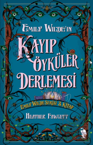 Emily Wilde'ın Kayıp Öyküler Derlemesi - Nemesis Kitap