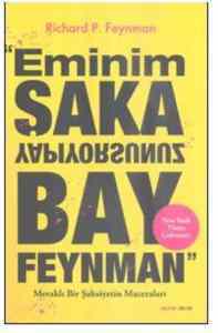 Eminim Şaka Yapıyorsunuz Bay Feynman; Meraklı Bir Şahsiyetin Maceraları - Alfa Yayıncılık