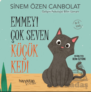 Emmeyi Çok Seven Küçük Kedi - Hayykitap
