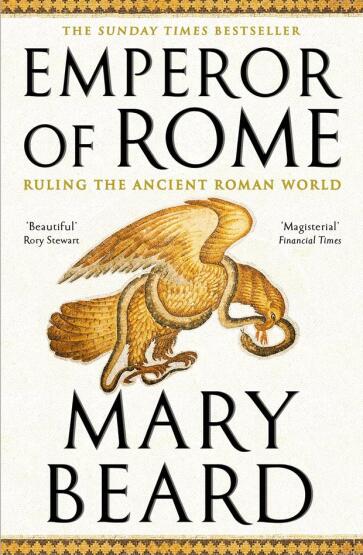 Emperor Of Rome: Ruling The Ancient Roman World - Profile Books
