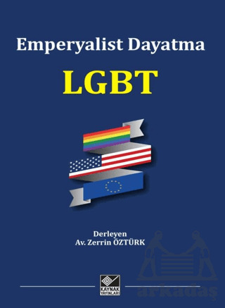 Emperyalist Dayatma LGBT - Kaynak Yayınları