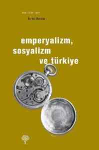 Emperyalizm, Sosyalizm Ve Türkiye - Yordam Kitap