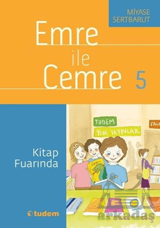 Emre İle Cemre 5 - Kitap Fuarında - Tudem Yayınları
