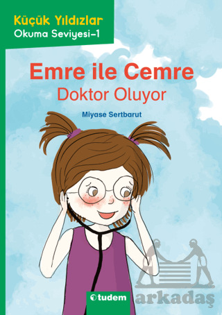 Emre ile Cemre: Doktor Oluyor - Tudem Yayınları