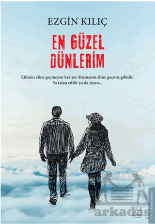 En Güzel Dünlerim - Destek Yayınları