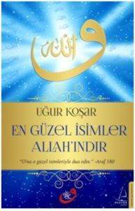 En Güzel İsimler Allah'ındır - Destek Yayınları