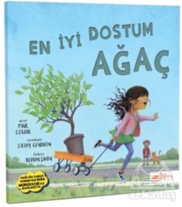 En İyi Dostum Ağaç - 1