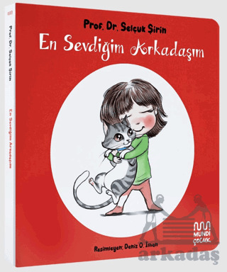 En Sevdiğim Arkadaşım - Mundi Çocuk