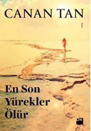 En Son Yürekler Ölür - Doğan Kitap