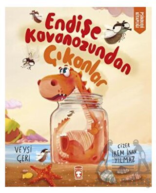 Endişe Kavanozundan Çıkanlar - 1