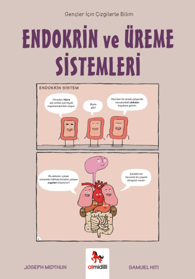 Endokrin ve Üreme Sistemleri - Gençler İçin Çizgilerle Bilim - Almidilli Yayınları