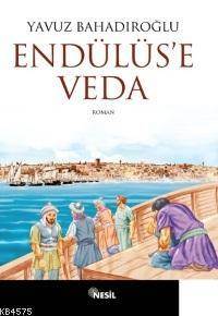 Endülüs'E Veda - Nesil Yayınları