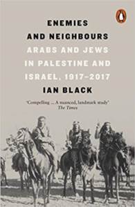 Enemies And Neighbours: Arabs And Jews In Palestine And Israel 1917-2017 - Penguin Books UK