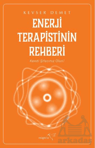 Enerji Terapistinin Rehberi - 1