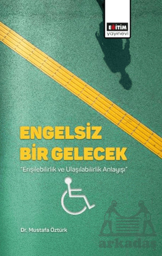Engelsiz Bir Gelecek - 1