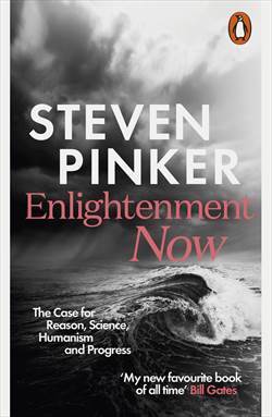 Enlightenment Now: The Case For Reason, Science, Humanism And Progress - 1