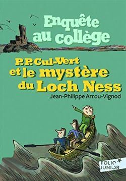Enquete Au College 5: P.P. Cul-Vert Et Le Mystere Du Loch Ness - Folio Junior
