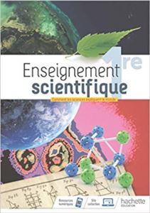 Enseignement Scientifique 1Ere - Hachette Education