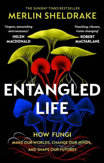 Entangled Life: How Fungi Make Our Worlds, Change Our Minds, And Shape Our Futures - Vintage Books UK